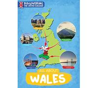 All About Wales (Discovering the United Kingdom)
