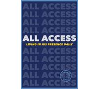 All Access: Living in His Presence Daily (Texas Wesleyan)