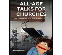 All-age talks for churches: For two people, with or without a puppet