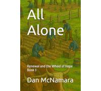 All Alone: Renewal and the Wheel of Hope