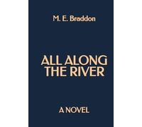 All Along the River: A Novel