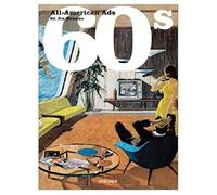 All American Ads of the 60s. Ediz. inglese, francese e tedesca: MI (Midi)