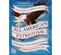 All American Patriotism: Celebrating 250 Years of America's Greatness