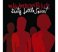 All American Rejects, The - Dirty Little Secret