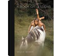 All-American XII: The Book of Lessons: A Book of Lessons by Bruce Weber: 12 (Photographer)