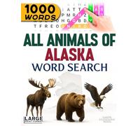 All Animals of Alaska - Word Search: Large Print