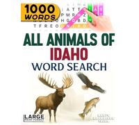 All Animals of Idaho - Word Search: Large Print (All Animals of the 50 States)