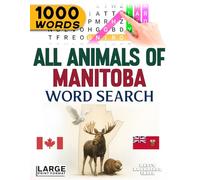 All Animals of Manitoba - Word Search: Large Print (All Animals of Canada)