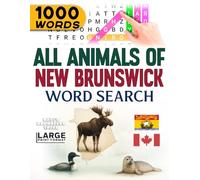 All Animals of New Brunswick - Word Search: Large Print (All Animals of Canada)