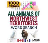 All Animals of Northwest Territories - Word Search: Large Print (All Animals of Canada)