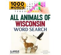 All Animals of Wisconsin - Word Search: Large Print (All Animals of the 50 States)