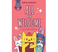 All Are Welcome: A Cat's Café Collection