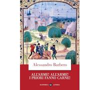 All’arme! All’arme! I priori fanno carne! (Economica Laterza)