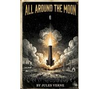 ALL AROUND THE MOON