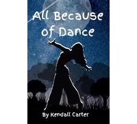 All Because of Dance