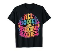 All Bodies Are Bikini Bodies Self-Love Beach Mindset Camiseta