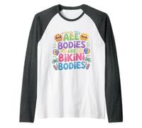 All Bodies Are Bikini Bodies Self-Love Beach Mindset - Camiseta Manga Raglan