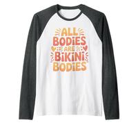 All Bodies Are Bikini Bodies Self-Love Beach Mindset - Camiseta Manga Raglan