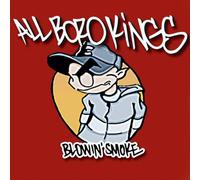 All Boro Kings - Blowin Smoke
