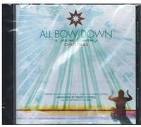 ALL BOW DOWN-A PRAISE & WORSHIP CHRISTMAS