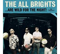 All Brights - ...Are Wild For The Night