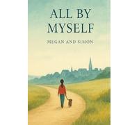 All By Myself (A Little Bit of Help)