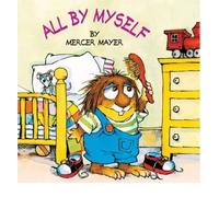 All by Myself (Mercer Mayer's Little Critter (Paperback)) (Paperback) - Common