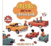 All Cars ABC order coloring book for kids: Educational cars coloring book your child will love (ABC order) ages 3-10