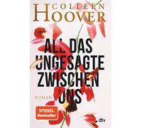 All das Ungesagte zwischen uns