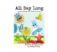 All Day Long: A Crown Critter Book (The Crown Critters)