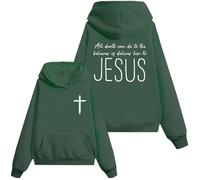 All Death Can Do To The Believer Is Deliver Him To Jesus Sudadera unisex con capucha Turning Point, verde, XL