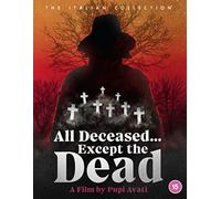 All Deceased... Except the Dead [Blu-ray] [Region A & B & C]