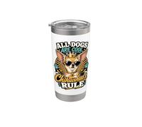 All Dogs Are Cool, But Chihuahua’s Rule Vaso térmico de acero inoxidable de doble pared