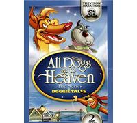 All Dogs go to Heaven - The Series - Doggie Tales