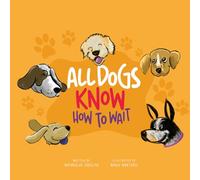 All Dogs Know How To Wait