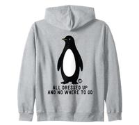 All Dressed Up and Nowhere To Go Penguin Sudadera con Capucha