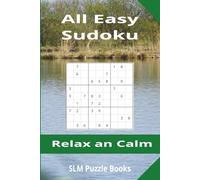 All Easy Sudoku: Number puzzles with easy to read print about x, x, x, and more | 6x9 inches, 110 pages | 50+ puzzles… Gift for vacations, holidays and free times