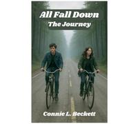 All Fall Down: The Journey (Volume 1)