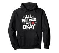 All Feelings Are Okay Bienestar Emocional Salud Mental Sudadera con Capucha