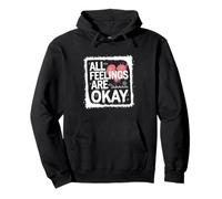 All Feelings Are Okay Bienestar Emocional Salud Mental Sudadera con Capucha