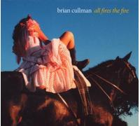 All Fires the Fire by Brian Cullman (2008-09-09)
