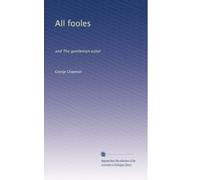 All fooles: and The gentleman usher: Volume 2