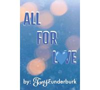 All For Love: A Songbook Journal for hopeful romantics everywhere - includes lyrics to 10 love songs and links to the audio | 6x9 123 pages - great ... birthday, Valentine's Day, or any day to love
