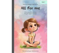 All for me: Affirmations for girls ages 6 and up, book 2, creativity, body confidence, peace, independence, dreams, loving gift (All for me - affirmations ages 6 and up)