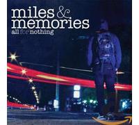 All for Nothing - Miles & Memories