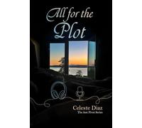 All for the Plot (The Just Pivot Series)