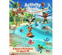 All Fun, All Activities, for You!! - from Feathers, Fur and Friends: 48 diverse pages of math, logic, finding and more | Ages 6-10 | Full-color ... Palm Island from "Feathers, Fur and Friends")