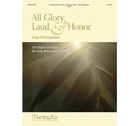 All Glory, Laud, and Honor. Orgue.