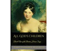 All God's Children: Book Nine of the Burton House Saga
