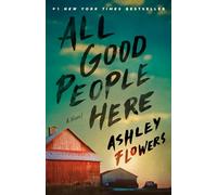 All Good People Here: A Novel
